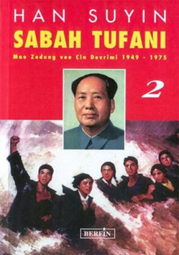 Kurye Kitabevi - Sabah Tufanı-2: Mao Zedung ve Çin Devrimi (1949-1975)