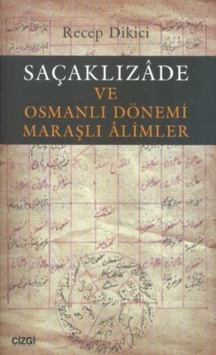 Kurye Kitabevi - Saçaklızade ve Osmanlı Dönemi Maraşlı Alimler