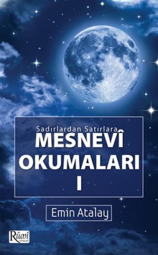 Kurye Kitabevi - Sadirlardan Satirlara Mesnevi Okumalari 1