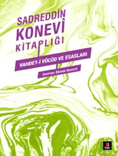 Kurye Kitabevi - Sadreddin Konevi Kitaplığı Vahdeti Vücud ve Esasları