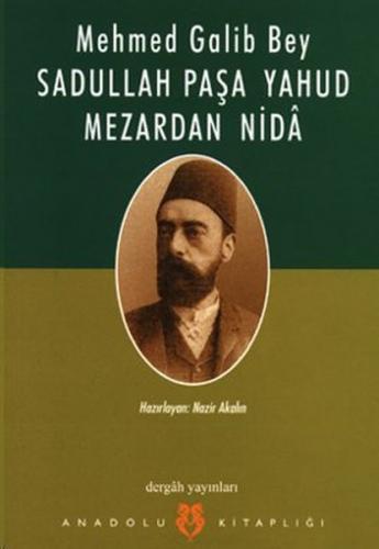 Kurye Kitabevi - Sadullah Paşa Yahud Mezardan Nida