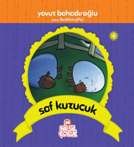 Kurye Kitabevi - Mini Minnacık Masallar-04: Saf Kuzucuk