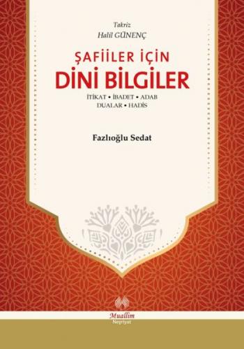 Kurye Kitabevi - Şafiiler İçin Dini Bilgiler tikat, İbadet, Adab, Dual