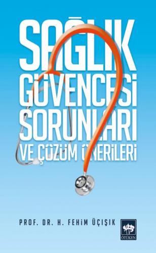 Kurye Kitabevi - Sağlık Güvencesi Sorunları ve Çözüm Önerileri