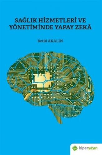 Kurye Kitabevi - Sağlık Hizmetleri ve Yönetiminde Yapay Zeka