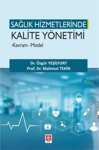 Kurye Kitabevi - Sağlık Hizmetlerinde Kalite Yönetimi Kavram Model