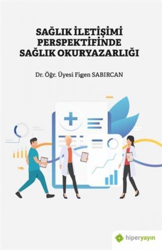 Kurye Kitabevi - Sağlık İletişimi Perspektifinde Sağlık Okuryazarlığı