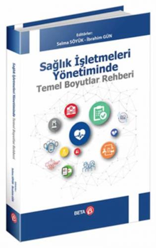 Kurye Kitabevi - Sağlık İşletmeleri Yönetiminde Temel Boyutlar Rehberi