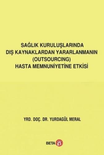 Kurye Kitabevi - Sağlık Kuruluşlarında Dış Kaynaklardan Yararlanmanın 