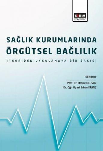 Kurye Kitabevi - Sağlık Kurumlarında Örgütsel Bağlılık