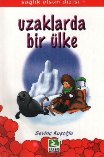 Kurye Kitabevi - Sağlık Olsun Dizisi-01: Uzaklarda Bir Ülke