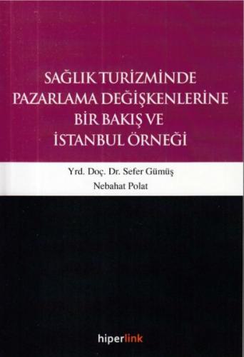 Kurye Kitabevi - Sağlık Turizminde Pazarlama Değişkenlerine Bir Bakış 