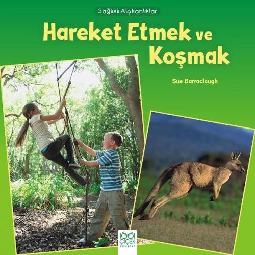 Kurye Kitabevi - Sağlıklı Alışkanlıklar-Hareket Etmek ve Koşmak