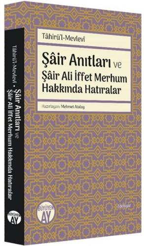 Kurye Kitabevi - Şair Anıtları ve Şair Ali İffet Merhum Hakkında Hatır