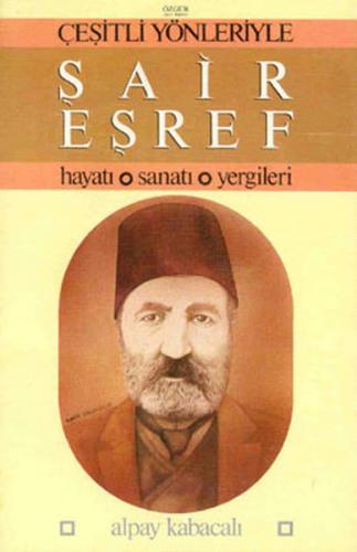 Kurye Kitabevi - Şair Eşref Hayatı, Sanatı, Yergileri