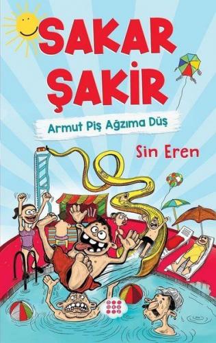 Kurye Kitabevi - Sakar Şakir 1-Armut Piş Ağzıma Düş