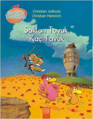 Kurye Kitabevi - Meraklı Tavuklar Saklan Tavuk Kaç Tavuk