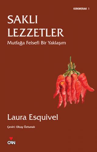 Kurye Kitabevi - Kırkmerak-01: Saklı Lezzetler (Mutfağa Felsefi Bir Ya