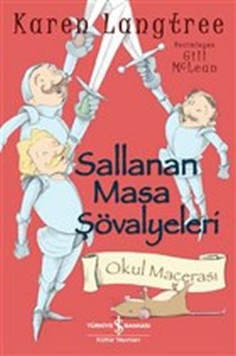 Kurye Kitabevi - Sallanan Masa Şövalyeleri Okul Macerası