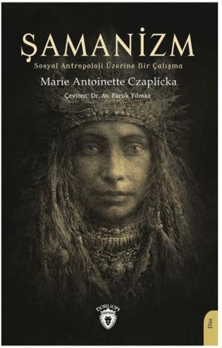 Kurye Kitabevi - Şamanizm (Sosyal Antropoloji Üzerine Bir Çalışma)
