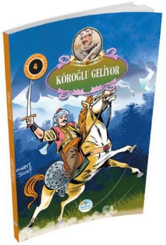 Kurye Kitabevi - Samed Behrengi Hikayeleri Serisi 4- Köroğlu Geliyor