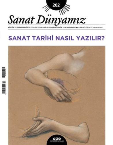 Kurye Kitabevi - Sanat Dünyamız Sayı: 202 Sanat Tarihi Nasıl Yazılır?