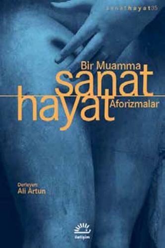 Kurye Kitabevi - Sanat Hayat-Bir Muamma-Aforizmalar