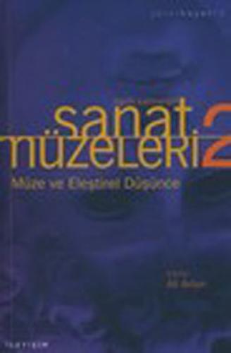 Kurye Kitabevi - Sanat Müzeleri 2 Müze ve Eleştirel Düşünce