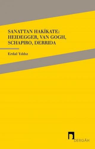 Kurye Kitabevi - Sanattan Hakikate Heidegger-Van Gogh-Schapiro-Derrida