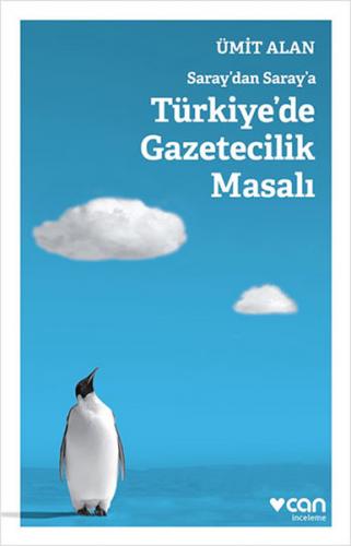 Kurye Kitabevi - Saraydan Saraya Türkiyede Gazetecilik Masalı