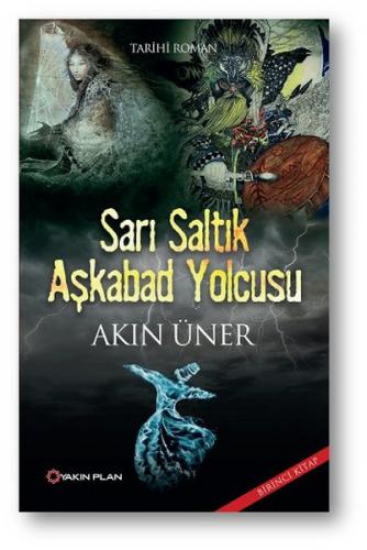 Kurye Kitabevi - Sarı Saltık Aşkabad Yolcusu