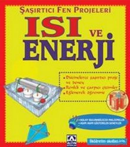 Kurye Kitabevi - Şaşırtıcı Fen Projeleri-Isı ve Enerji