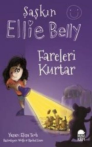 Kurye Kitabevi - Şaşkın Ellie Belly-Fareleri Kurtar