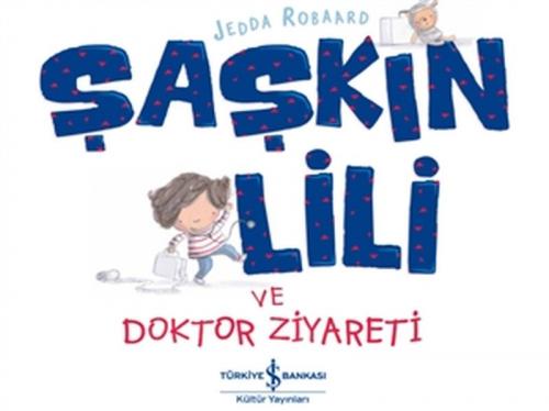 Kurye Kitabevi - Şaşkın Lili ve Doktor Ziyareti