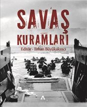 Kurye Kitabevi - Savaş Kuramları Temel Düşünürler ve Yaklaşımlar