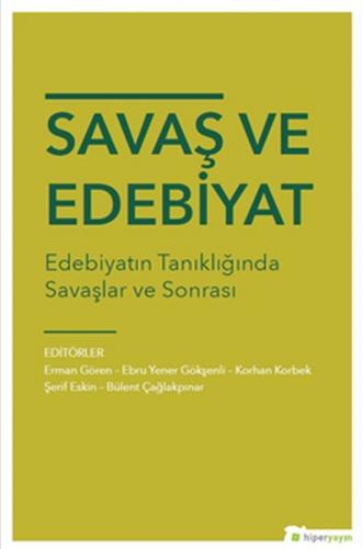 Kurye Kitabevi - Savaş ve Edebiyat Edebiyatın Tanıklığında Savaşlar ve