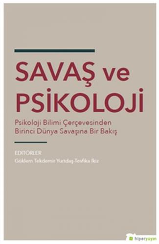 Kurye Kitabevi - Savaş ve Psikoloji Psikoloji Bilimi Çerçevesinden Dün