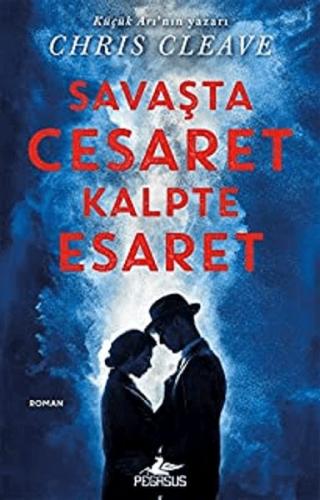 Kurye Kitabevi - Savaşta Cesaret Kalpte Esaret