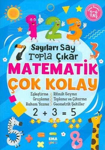 Kurye Kitabevi - Sayıları Say Topla Çıkar Matematik Çok Kolay 5 6 Yaş