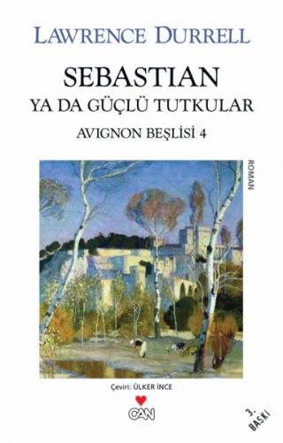 Kurye Kitabevi - Avignon Beşlisi-4 Sebastian ya da Güçlü Tutkular