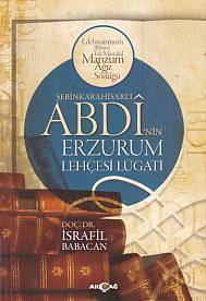 Kurye Kitabevi - Şebinkarahisarlı Abdinin Erzurum Lehçesi Lügatı