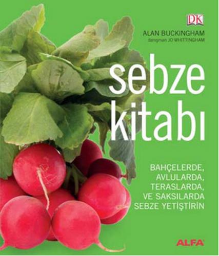 Kurye Kitabevi - Sebze Kitabı Bahçelerde Avlularda Teraslarda ve Saksı