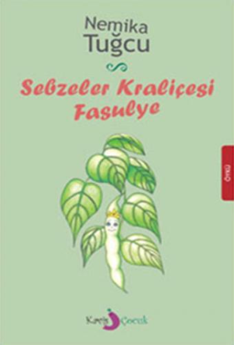 Kurye Kitabevi - Sebzeler Kraliçesi Fasulye