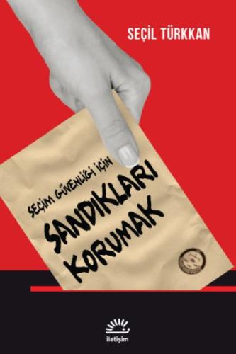 Kurye Kitabevi - Seçim Güvenliği İçin Sandıkları Korumak