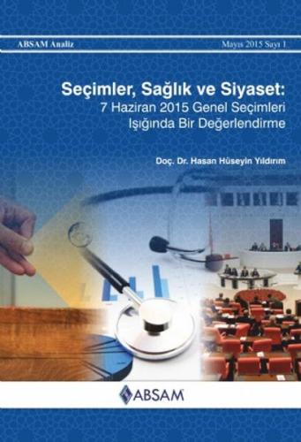 Kurye Kitabevi - Seçimler-Sağlık ve Siyaset-7 Haziran 2015 Genel Seçim