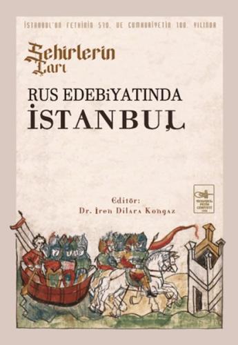 Kurye Kitabevi - Şehirlerin Çarı - Rus Edebiyatında İstanbul