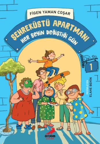 Kurye Kitabevi - Şehreküstü Apartmanı 1 - Her Şeyin Değiştiği Gün