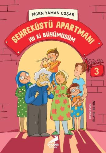 Kurye Kitabevi - Şehreküstü Apartmanı 3 - İyi Ki Büyümüşüm