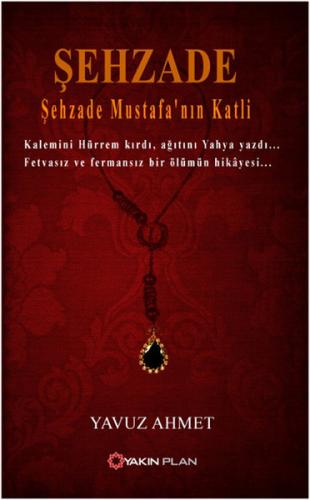 Kurye Kitabevi - Şehzade Şehzade Mustafanın Katli