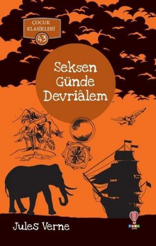 Kurye Kitabevi - Seksen Günde Devrialem Çocuk Klasikleri 43